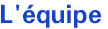 L'&eacute;quipe